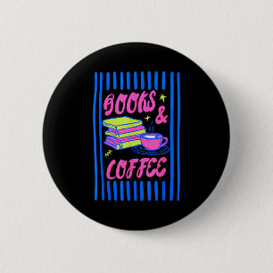Badge Rond 5 Cm Livres et café livresque bibliophile lecture livre