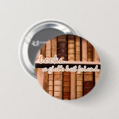 Badge Rond 5 Cm Livres - la meilleure amie d'une fille (Devant & derrière)