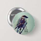 Badge Rond 5 Cm L'oeil de HI est sur le Bruant (Devant & derrière)