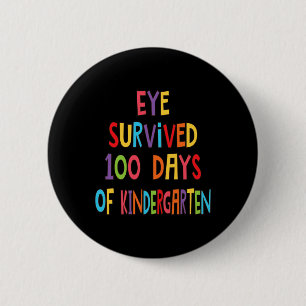 Badge Rond 5 Cm L'Oeil De L'Enseignant A Survécu À 100 Jours D'Enf
