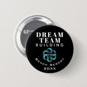 Badge Rond 5 Cm Logo de l'entreprise Dream Team Building (Devant & derrière)
