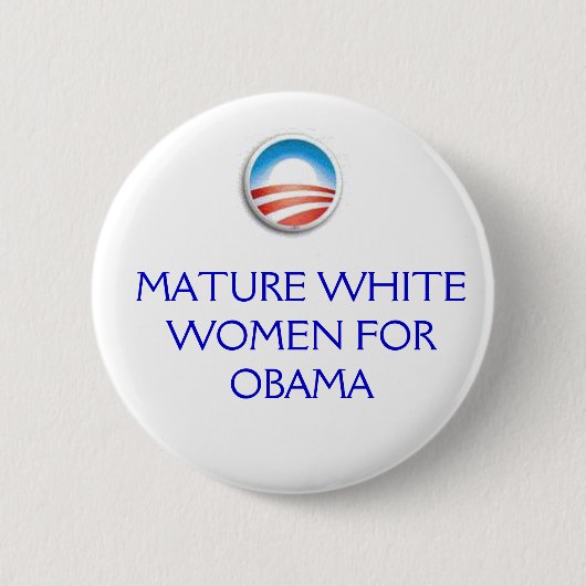 Badge Rond 5 Cm Logo d'Obama, FEMMES BLANCHES MÛRES POUR OBAMA (Devant)