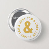 Badge Rond 5 Cm Logo Tom et Jerry Round 4 (Devant & derrière)