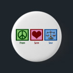Badge Rond 5 Cm Loi de l'amour pour la paix<br><div class="desc">Un signe de paix,  un coeur,  et les échelles de justice font un joli cadeau pour un avocat ou quelqu'un à l'école de droit. Un juge ou un procureur apprécierait aussi ce cadeau.</div>