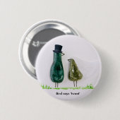 Badge Rond 5 Cm L'oiseau dit 'tweet' (Devant & derrière)