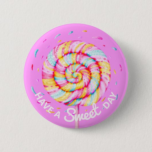 Badge Rond 5 Cm Lollipop Sweet Candy Illustration Avoir un jour su (Devant)