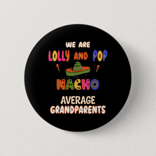 Badge Rond 5 Cm Lolly Et Grand-Parents De Pop Cinco De Mayo Nacho
