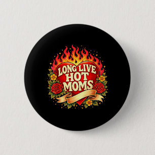 Badge Rond 5 Cm Longues Mamans Chaudes Mères Maternité Maman Mères
