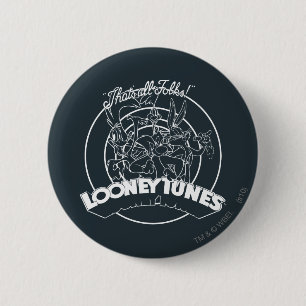 BADGE ROND 5 CM LOONEY TUNES™ THAT'S ALL FOLKS!™