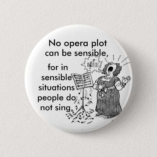 Badge Rond 5 Cm L'opéra est Forrizzles (Devant)