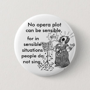 Badge Rond 5 Cm L'opéra est Forrizzles