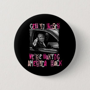 Badge Rond 5 Cm Loser Nous Reprenons L'Amérique Trump 2024