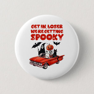Badge Rond 5 Cm Loser on devient Éffrayant drôle Halloween