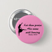 Badge Rond 5 Cm Louez-le avec le bouton dansant (Devant & derrière)