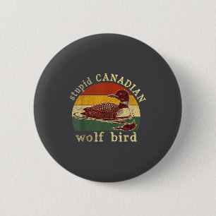 Badge Rond 5 Cm Loup canadien stud drôle oiseau plongeur plongeons