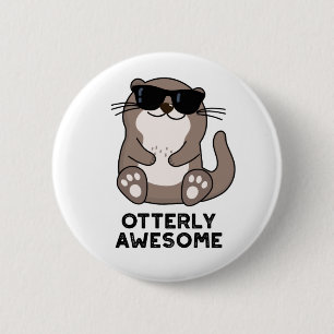 Badge Rond 5 Cm Loutarde Totalement Incroyable Blague sur la Loutr