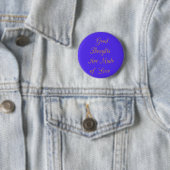 Badge Rond 5 Cm Love Create Your Own Good Thoughts (En situation)