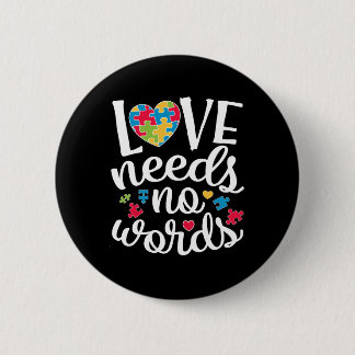 Badge Rond 5 Cm Love Needs No Words