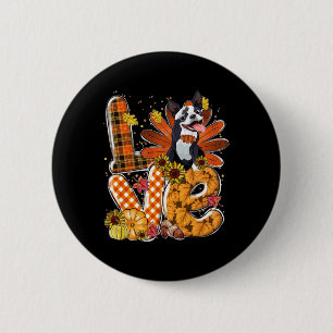 Badge Rond 5 Cm Love Thanksgiving mignon Boston Terrier Turquie Pu
