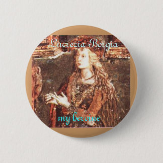 Badge Rond 5 Cm Lucrezia Borgia, ma héroïne