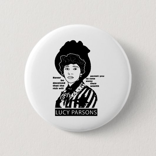 Badge Rond 5 Cm Lucy Parsons cite Ne jamais être trompé (Devant)