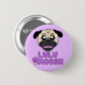 Badge Rond 5 Cm Lulu Smoosh Carlin de dessin (Devant & derrière)
