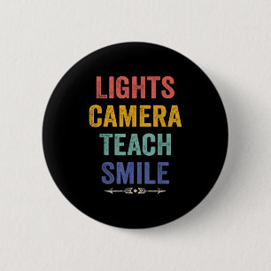 Badge Rond 5 Cm Lumières Caméra Enseigner Sourire Citation Drôle E