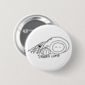 Badge Rond 5 Cm Lump éffrayant (Devant & derrière)