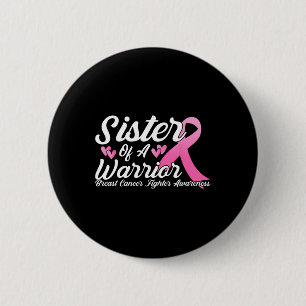 Badge Rond 5 Cm Lutte Contre Le Cancer Du Sein Soeur D'Un Guerrier
