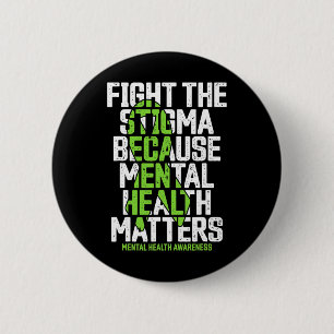 Badge Rond 5 Cm Lutter contre la stigmatisation parce que problème