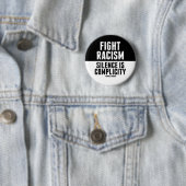 Badge Rond 5 Cm Lutter contre le racisme Le silence est une compla (En situation)