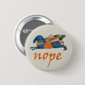 Badge Rond 5 Cm Luttrell Psalter "Nope" (Devant & derrière)