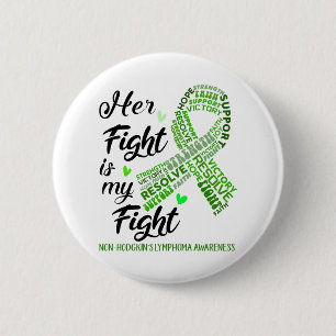 Badge Rond 5 Cm Lymphome de non-Hodgkin Son combat est notre comba
