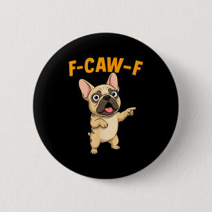 Badge Rond 5 Cm M-caw-f Drôle de Bouledogue Français Dessin Humori