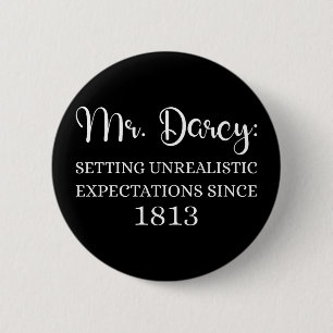 Badge Rond 5 Cm M. Darcy : Attentes irréalistes Depuis 1813