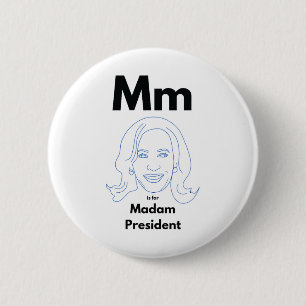 Badge Rond 5 Cm M Est Pour Madame La Présidente Kamala Harris