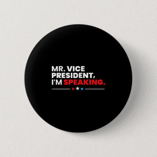 Badge Rond 5 Cm M. Le Vice-Président Im Parlant Chemise 2020 Débat