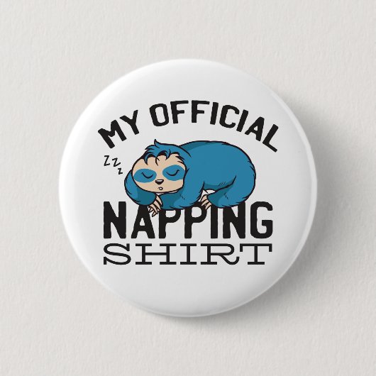 Badge Rond 5 Cm Ma chemise officielle de sieste - Paresseux dorman (Devant)