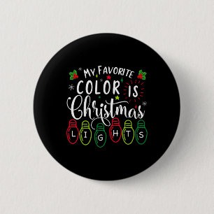 Badge Rond 5 Cm Ma couleur préférée est Noël Lights Drôle de Noël 