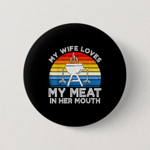 Badge Rond 5 Cm Ma femme aime la viande dans la bouche amateur de