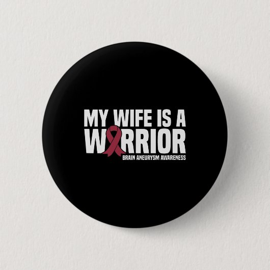 Badge Rond 5 Cm Ma femme est un guerrier Cerveau Aneurysme Sensibi (Devant)