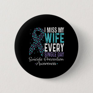 Badge Rond 5 Cm Ma femme me manque chaque jour Prévention du suici