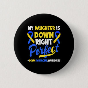 Badge Rond 5 Cm Ma fille est juste parfaite syndrome de Down