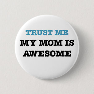 Badge Rond 5 Cm Ma maman est impressionnante