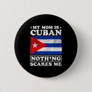 Badge Rond 5 Cm Ma mère est cubaine rien ne me fait peur Cuba fête