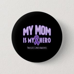 Badge Rond 5 Cm Ma mère est mon héros Conscience du cancer pancréa