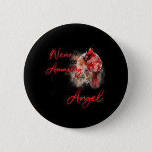 Badge Rond 5 Cm Ma Nene était si Incroyable Dieu en a fait un Ange