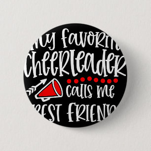Badge Rond 5 Cm Ma pom-pom girl préférée m'appelle meilleur ami dr