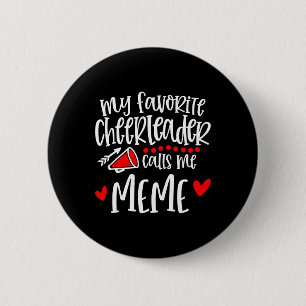 Badge Rond 5 Cm Ma pom-pom girl préférée m'appelle Mème Drôle de p