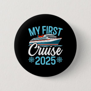 Badge Rond 5 Cm Ma première croisière 2025 drôle vacances croisièr
